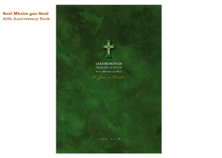 Scoil Mhuire gan Smál - 50th Anniversary Book Scoil Mhuire gan Smál - 50th Anniversary Book
